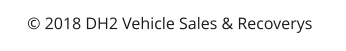  2018 DH2 Vehicle Sales & Recoverys
